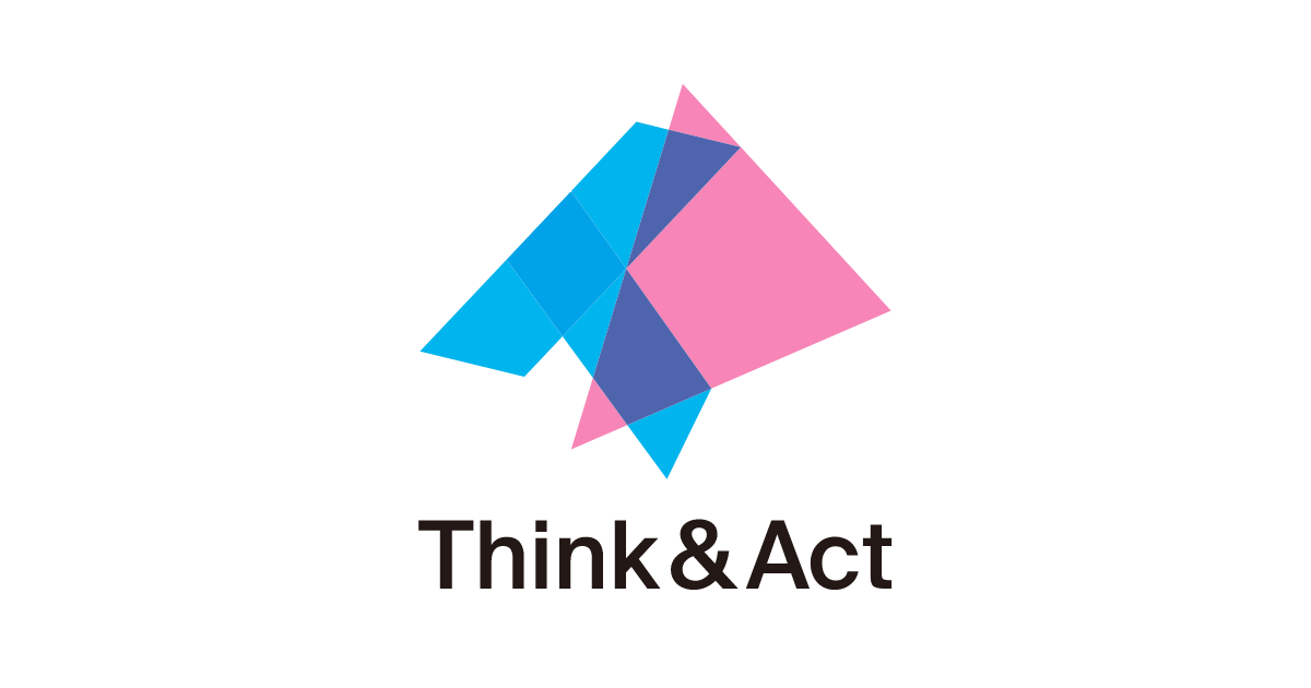Think&Act,Inc.｜シンク・アンド・アクト株式会社